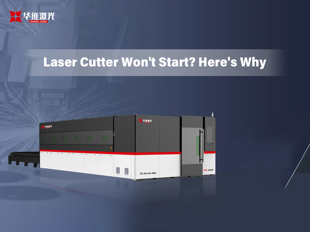 Máy cắt laser sẽ không bắt đầu? Đây là lý do tại sao
