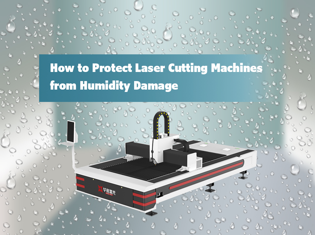 Cách bảo vệ máy cắt laser khỏi thiệt hại độ ẩm