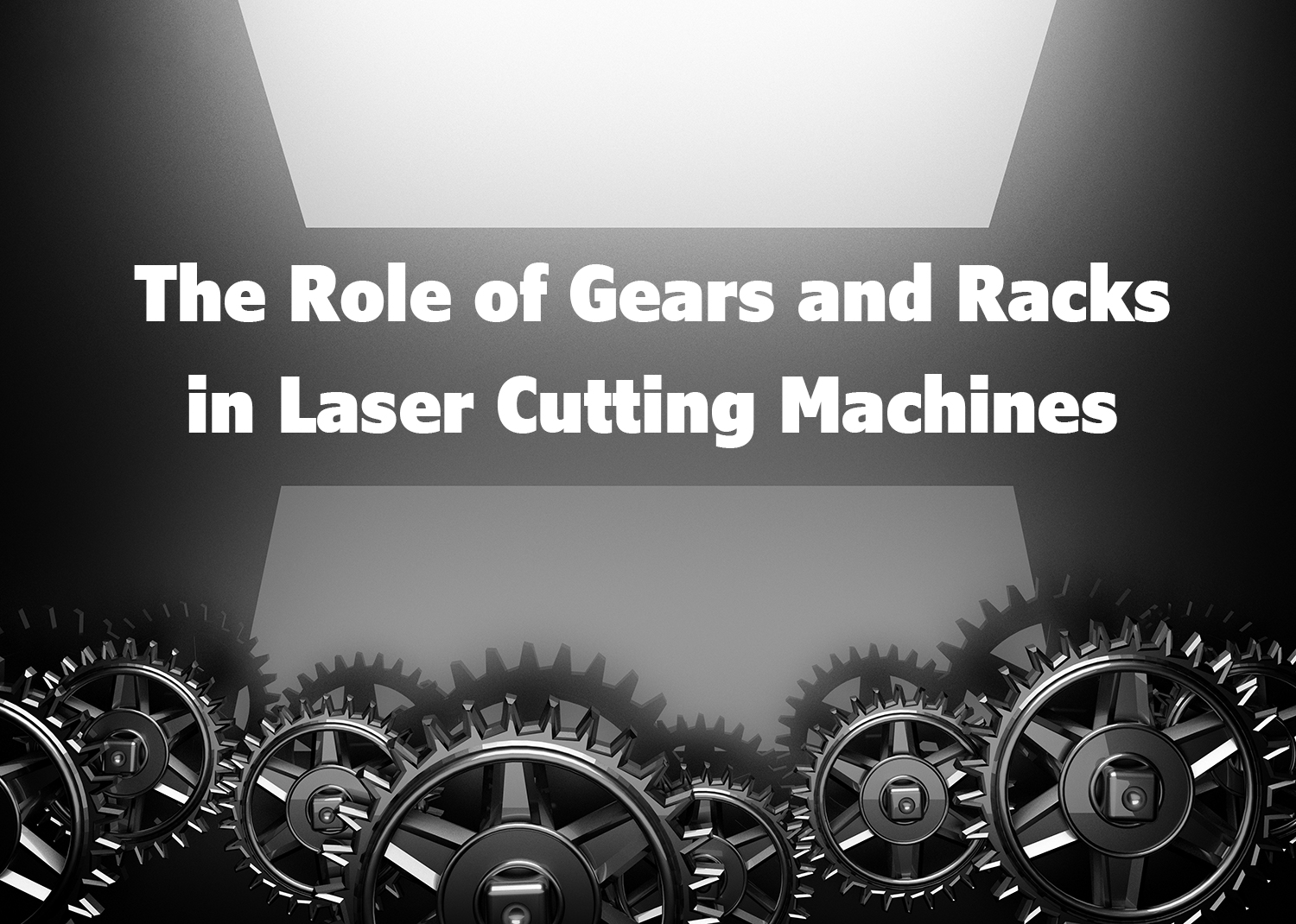 Vai trò của bánh răng và giá đỡ trong máy cắt laser